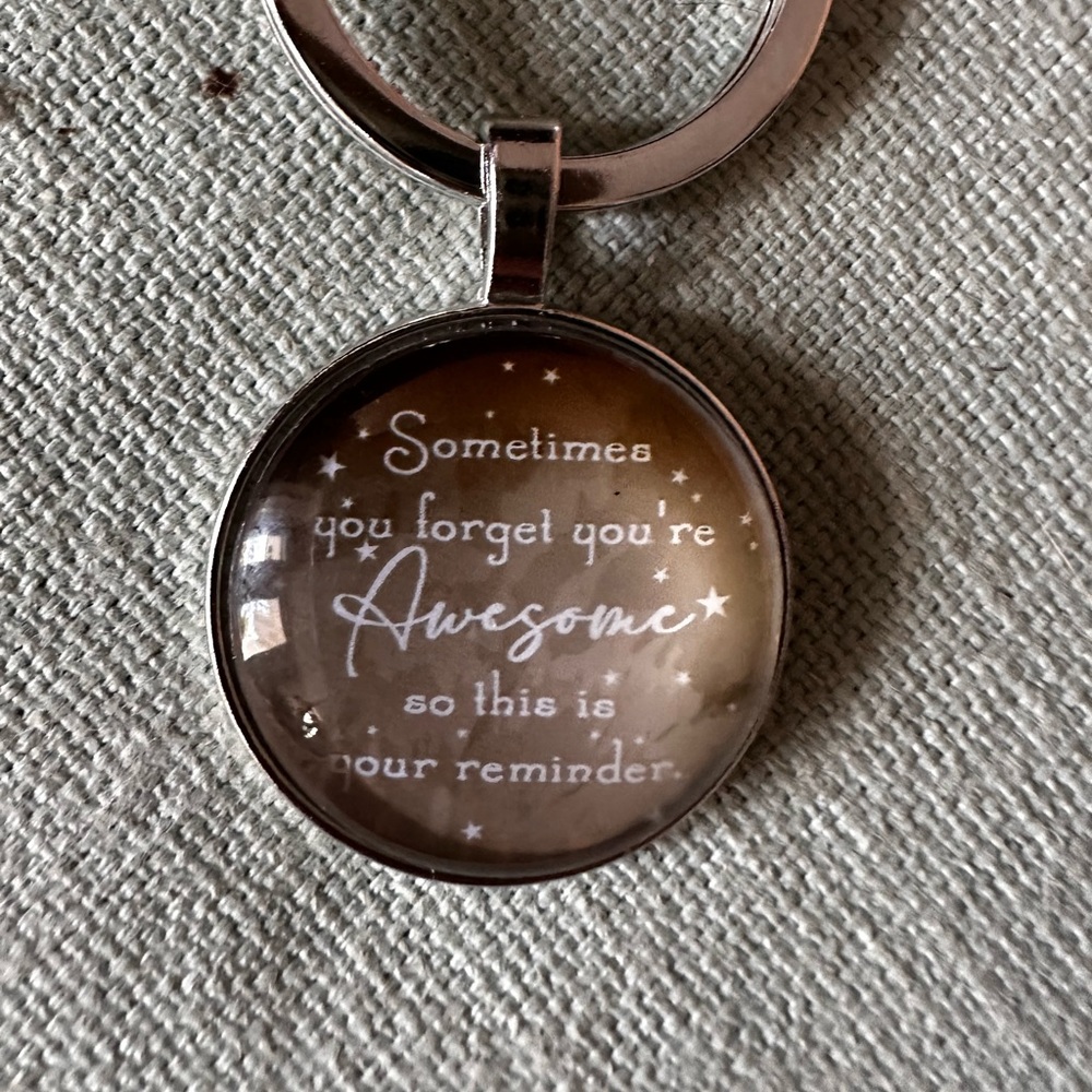 Inspirational Quote Key Ring
